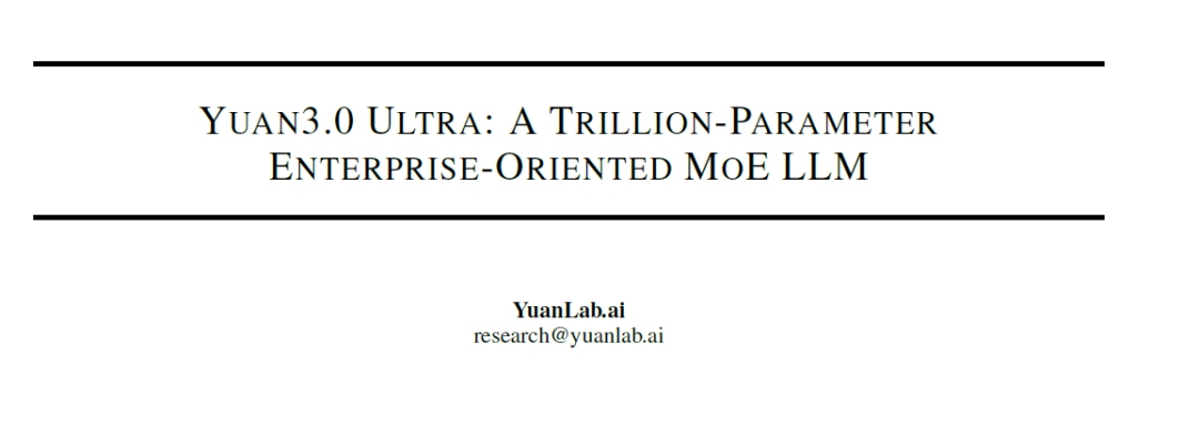 Yuan3.0 Ultra 技术解析:万亿参数MOE大模型的效率优化.jpg